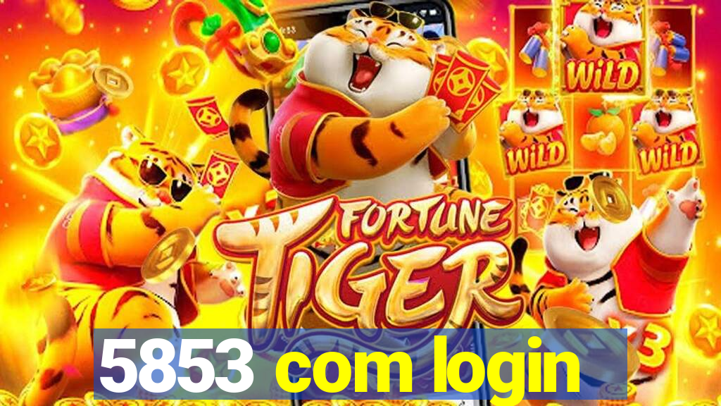 5853 com login